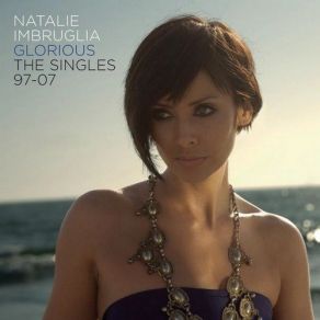 Download track Glorious Natalie Imbruglia