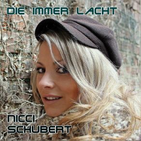 Download track Die Immer Lacht Nicci Schubert