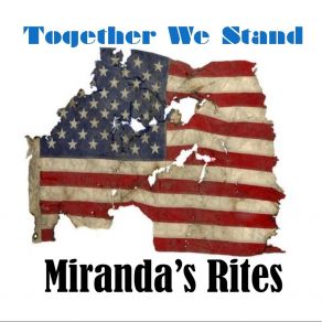 Download track Together We Stand Miranda's Rites