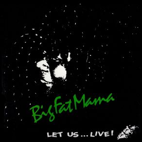 Download track Baby, What You Want Me To Do (Live) Big Fat Mama
