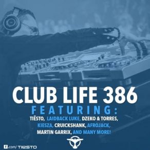 Download track Tiesto's Club Life Episode 386 (2014-08-24) DJ Tiësto