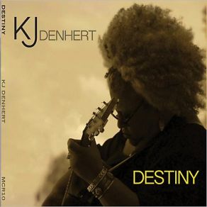 Download track Destiny KJ Denhert