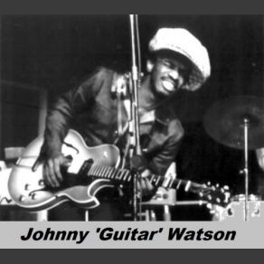 Download track Please Send Me Someone To Love Johnny Guitar Watson