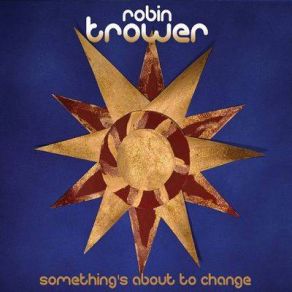 Download track What You Never Want To Do Robin Trower