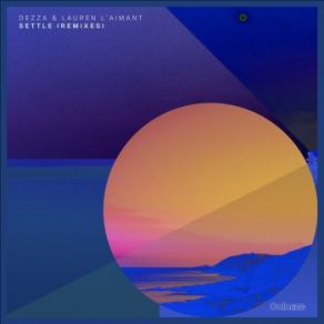 Download track Settle (Le Youth Extended Remix) Dezza, Lauren L'aimant
