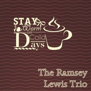 Download track Misty Days Lonely Nights Ramsey Lewis Trío