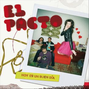 Download track Hoy Es Un Buen Dia El Pacto