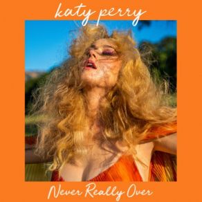 Download track Never Really Over Katy Perry