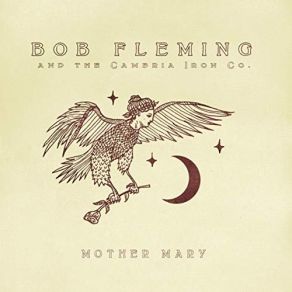 Download track Sins Of The Father Bob Fleming, The Cambria Iron Co