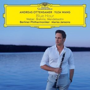 Download track 03 - Weber - Clarinet Concerto No. 1 In F Minor, Op. 73 - 2. Adagio Ma Non Troppo Berliner Philharmoniker, Yuja Wang, Andreas Ottensamer