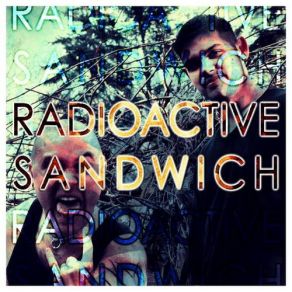 Download track Teardrop Radioactive Sandwich