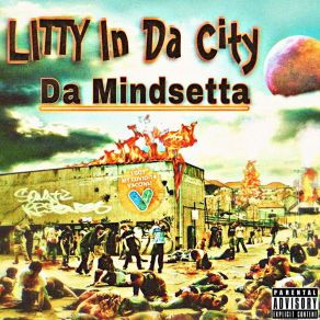 Download track Litty In Da City (Raw) Da MindsettaThe Raw, DJ Mindsetta