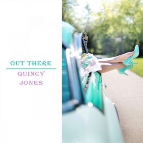 Download track A Change Of Pace Quincy Jones