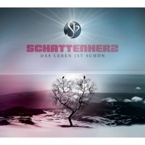 Download track Das Leben Ist Schön Schattenherz