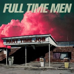Download track Making Time Full Time Men