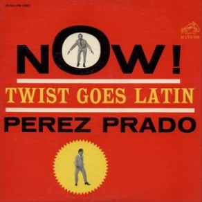 Download track Patricia - Twist Perez Prado And His Orchestra
