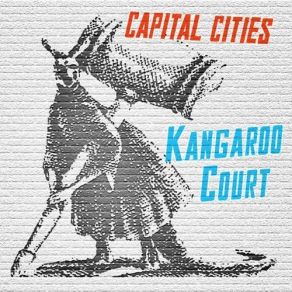 Download track Kangaroo Court (Shook Remix) Capital Cities
