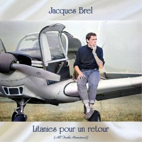 Download track Demainl'on Se Marie (La Chanson Des Fiancés) (Remastered) Jacques Brel