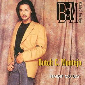 Download track I Must Be Dreamin' Butch C. Montejo