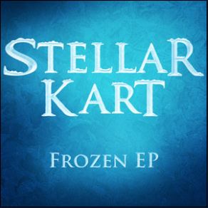Download track For The First Time In Forever Stellar Kart