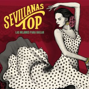 Download track A Veces - Llegará El Día - Que Me Importa A Mi Que Tengas - No Cuelgues Por Favor Sevillanas Top