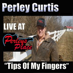 Download track The World's A Little Better Place (Live) Perley Curtis