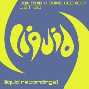 Download track Let Go Jon O'Bir, Sonic Element