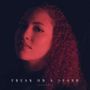 Download track Freak On A Leash (Acoustic) Lisette