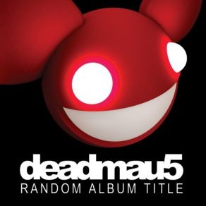 Download track Slip Deadmau5