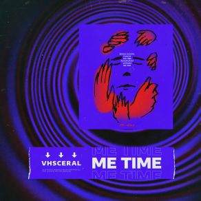Download track Me Time Vhsceral