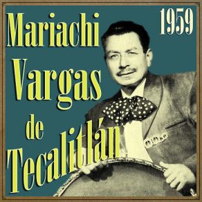 Download track La Negra Mariachi Vargas De Tecalitlán