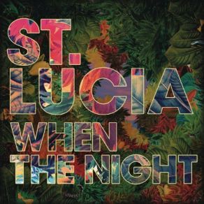 Download track All Eyes On You St. Lucia