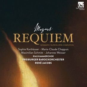 Download track Requiem In D Minor, K. 626 (Süssmayr-Dutron 2016 Completion) I. Introitus-Kyrie Freiburger Barockorchester, Rene Jacobs, RIAS Kammerchor