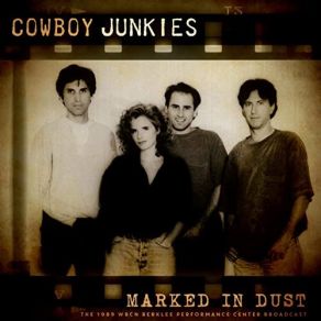 Download track To Love Is To Bury (Live 1989) Cowboy Junkies