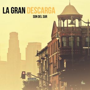 Download track La Gran Descarga Son Del Sur