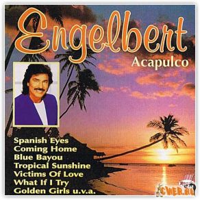 Download track Acapulco Engelbert Humperdinck