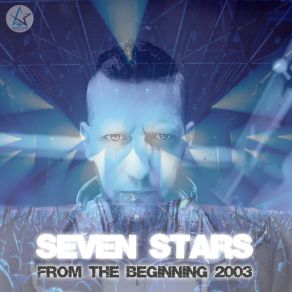 Download track From The Beginning 2003 (Club Version) Seven Stars