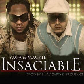 Download track Insaciable Yaga Y Mackie