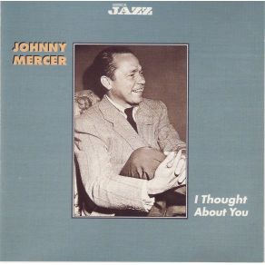 Download track I Thought About You Johnny MercerNellie Lutcher