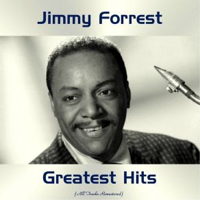 Download track Yesterdays (Remastered 2017) Jimmy Forrest