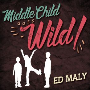 Download track Middle Child Ed Maly