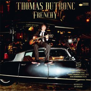 Download track Plus Je T'embrasse Thomas Dutronc