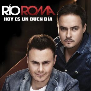 Download track Hoy Es Un Buen Día Río Roma
