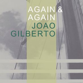 Download track O Barquinho João Gilberto