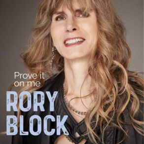 Download track Prove It On Me Rory Block