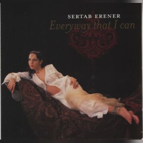 Download track Every Way That I Can (Philippe Laurent From Galleon Club Remix) Sertab Erener