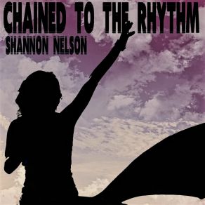 Download track Chained To The Rhythm (Instrumental) Shannon NelsonSkip Marley