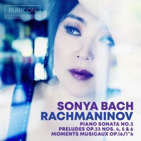 Download track Rachmaninoff Moments Musicaux, Op. 16 No. 1 In B-Flat Minor, Andantino Sonya Bach