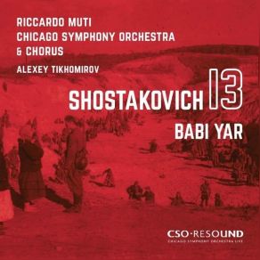 Download track 01. Symphony No. 13 In B-Flat Minor, Op. 113 Babi Yar I. Babi Yar. Adagio (Live) Shostakovich, Dmitrii Dmitrievich