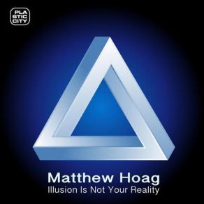 Download track Illusion Matthew Hoag